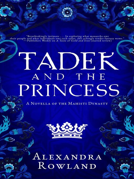 Title details for Tadek and the Princess by Alexandra Rowland - Available